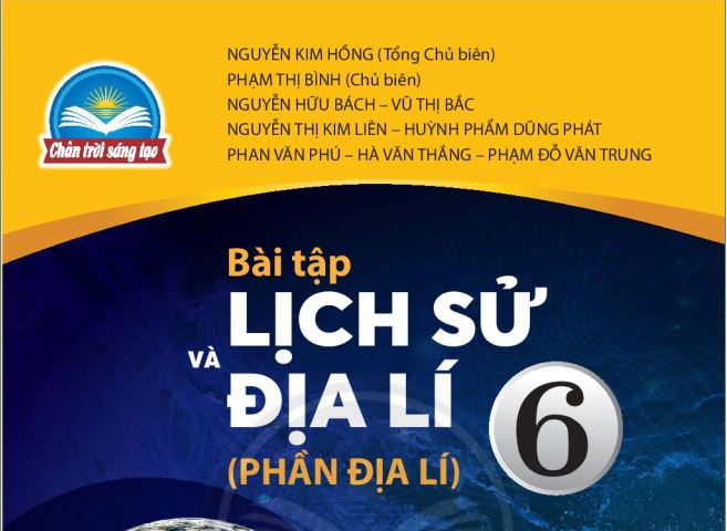 SÁCH BÀI TẬP LỊCH SỬ VÀ ĐỊA LÍ 6 PHẦN ĐỊA LÍ CHÂN TRỜI SÁNG TẠO_Miễn phí
